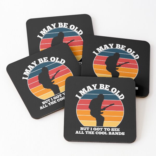 Item preview, I May Be Old But I Got To See All The Cool Bands designed and sold by MSA-42.