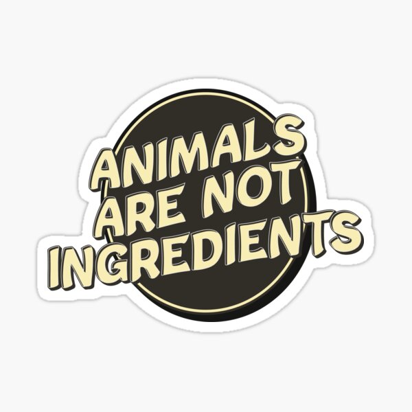 Item preview, Animals Are Not Ingredients Vegan Vegetarian designed and sold by bastoff.