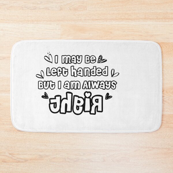 Item preview, I may Be left handed by i am always right Left Handed Humor designed and sold by 0umStore.