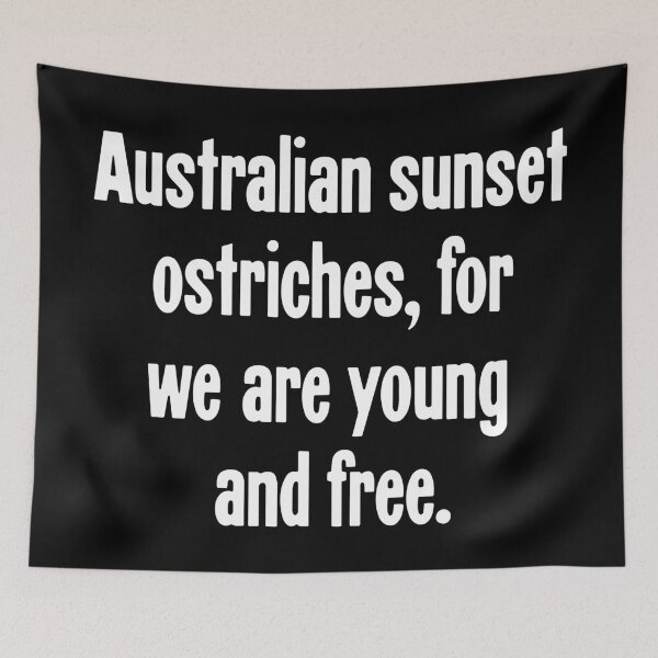 Item preview, Australian Sunset Ostriches, For We Are Young And Free designed and sold by Good-Looking Corpse.