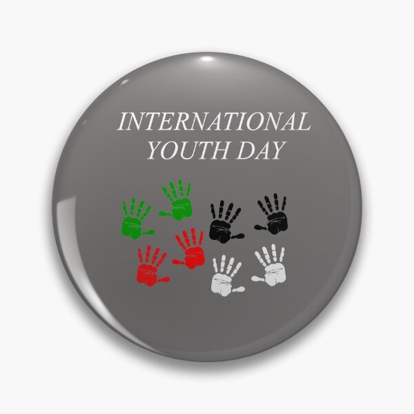 Item preview, INTERNATIONAL YOUTH DAY designed and sold by WOWSOMETHINGNEW.