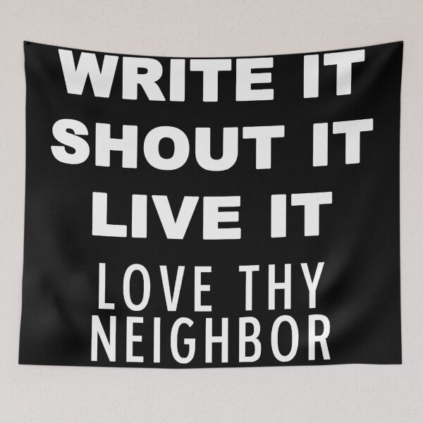 Item preview, Love Thy Neighbor designed and sold by cocreations.