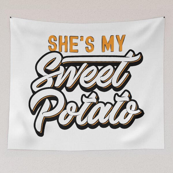 Item preview, Shes My Sweet Potato designed and sold by csoDesign.