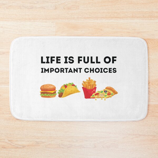 Item preview, Funny Life is Full Of Important Choices food designed and sold by TheMattDesigns.