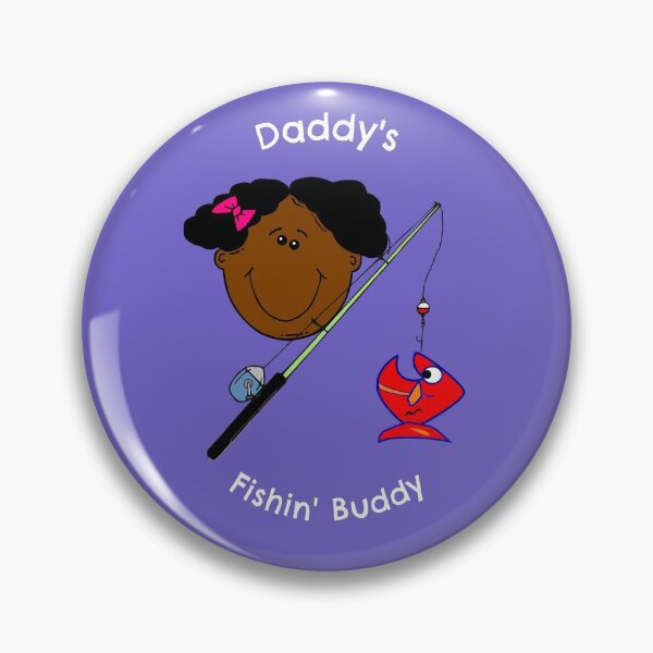 Item preview, Daddy's Fishin' Buddy Black Hair Girl Design designed and sold by LeftFieldFunny.