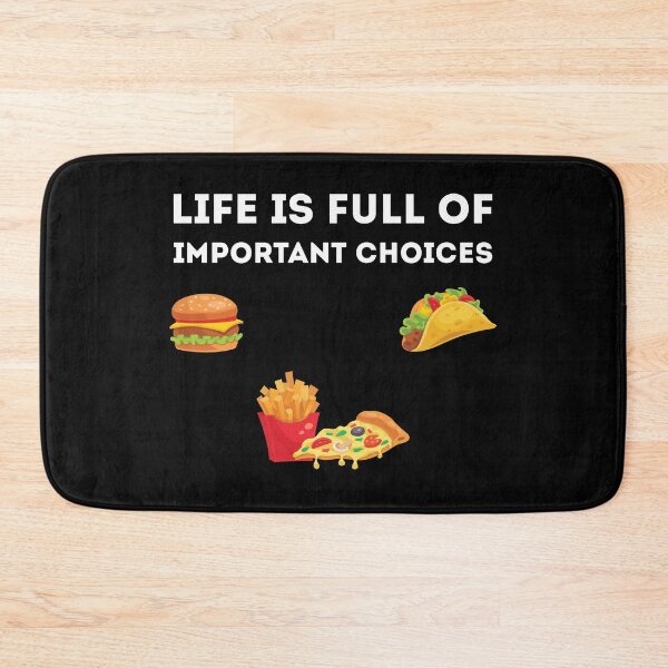 Item preview, Life is Full Of Important Choices food designed and sold by TheMattDesigns.