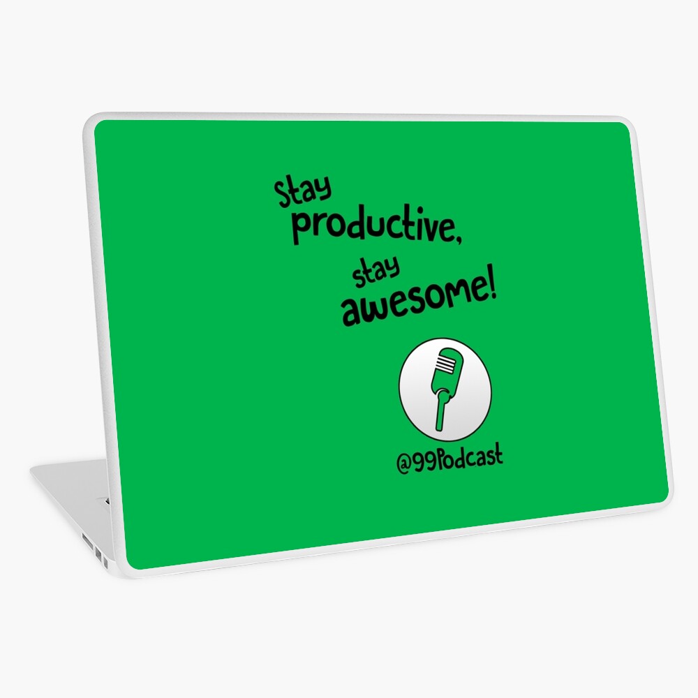 Stay Productive, Stay Awesome - 99% Perspiration Laptop Skin