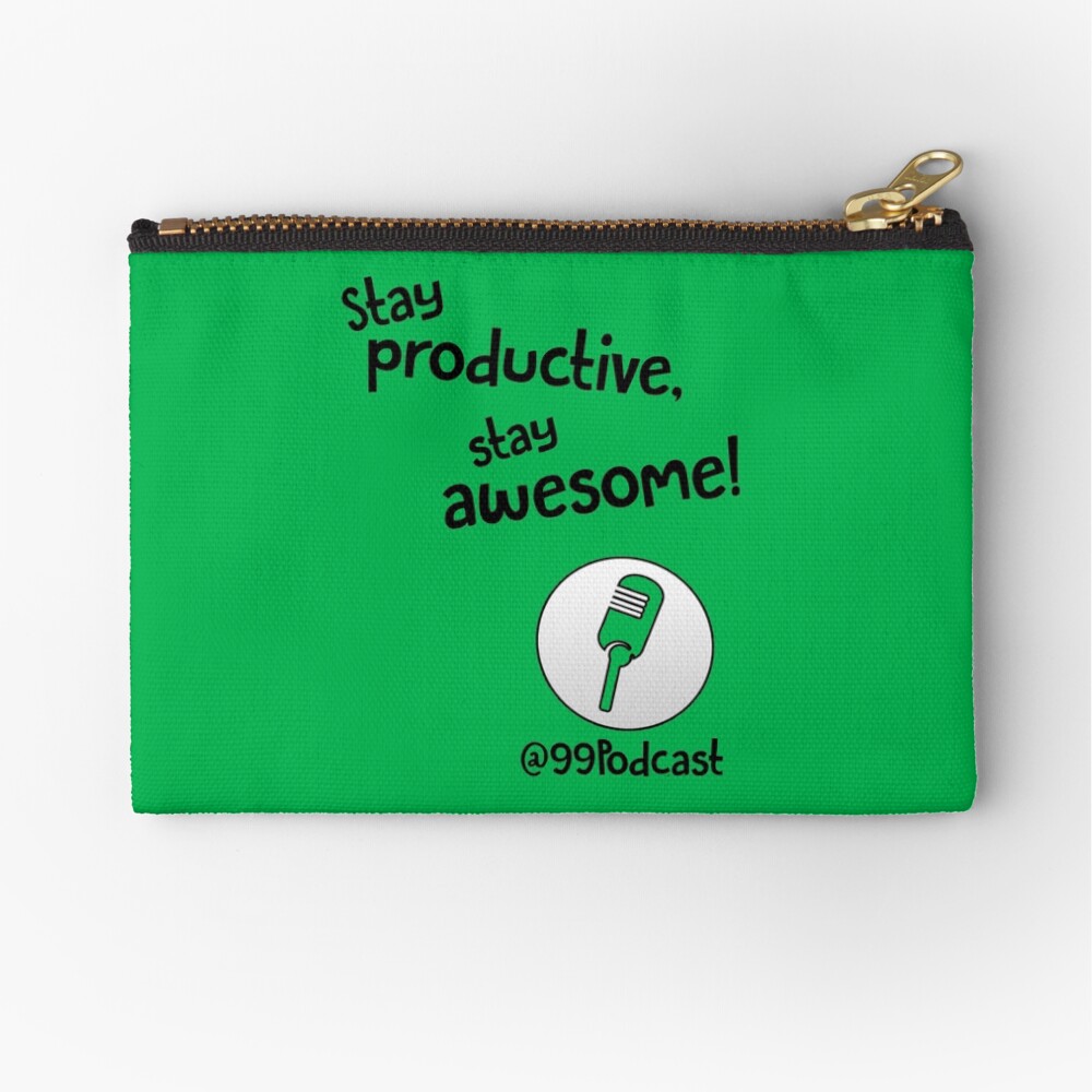 Stay Productive, Stay Awesome - 99% Perspiration Zipper Pouch