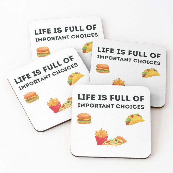 Item preview, Life is Full Of Important Choices food designed and sold by TheMattDesigns.