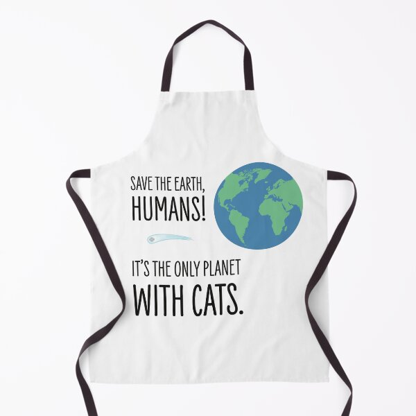 Item preview, Save the Earth Humans! It's the only planet with cats. designed and sold by Marinuzzi.