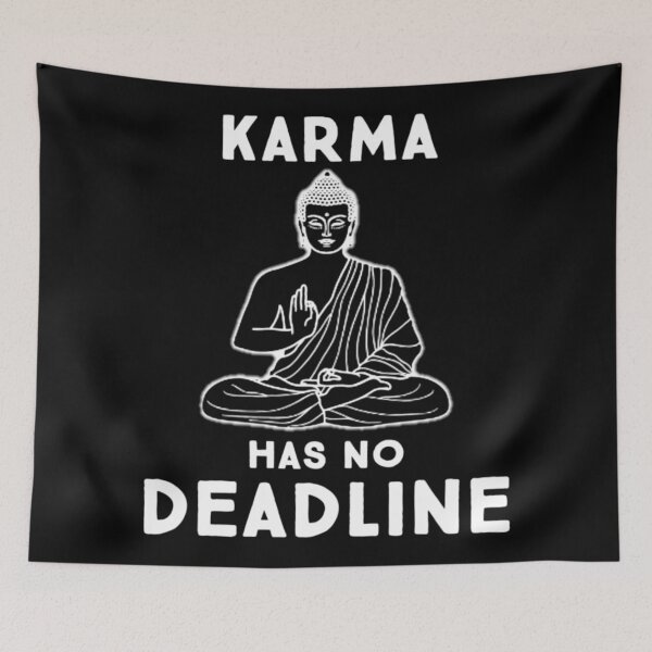 Item preview, Karma Has No Deadline designed and sold by adityanik.