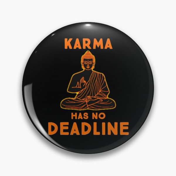 Item preview, Karma Has No Deadline designed and sold by adityanik.