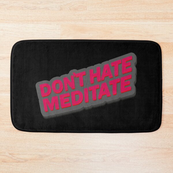 Item preview, DON'T HATE MEDITATE. designed and sold by YAHIA-14.