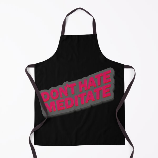 Item preview, DON'T HATE MEDITATE. designed and sold by YAHIA-14.