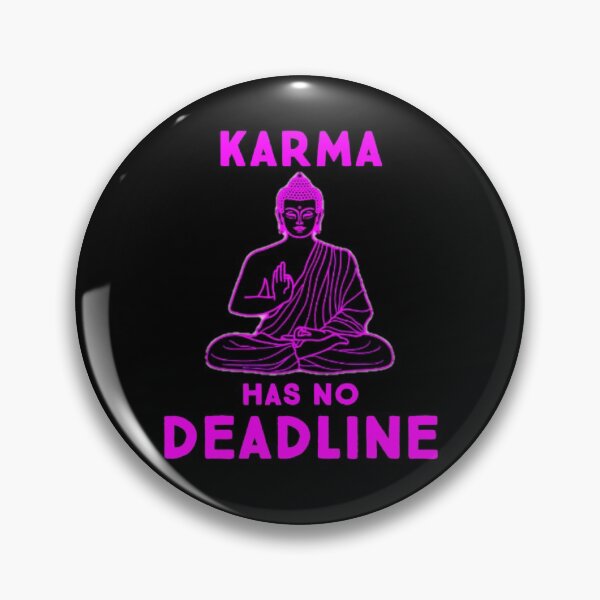 Item preview, Karma Has No Deadline designed and sold by adityanik.