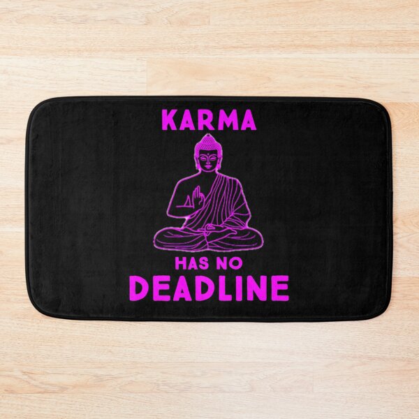 Item preview, Karma Has No Deadline designed and sold by adityanik.
