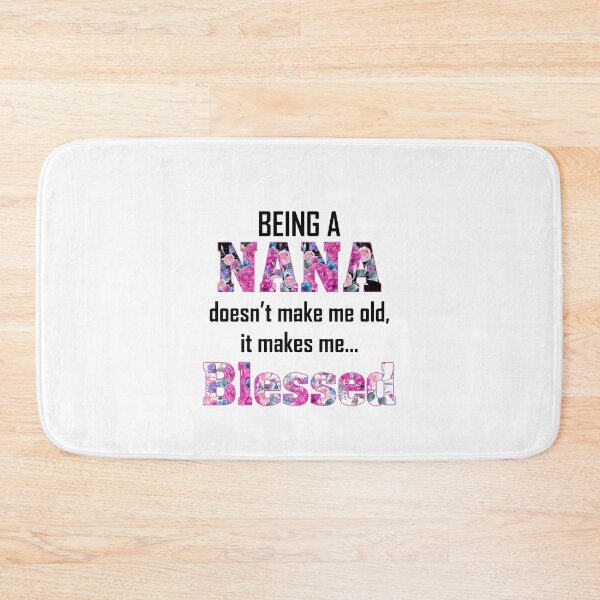 Item preview, Being a Nana Doesn't Make Me Old It Makes Me Blessed designed and sold by autlu.