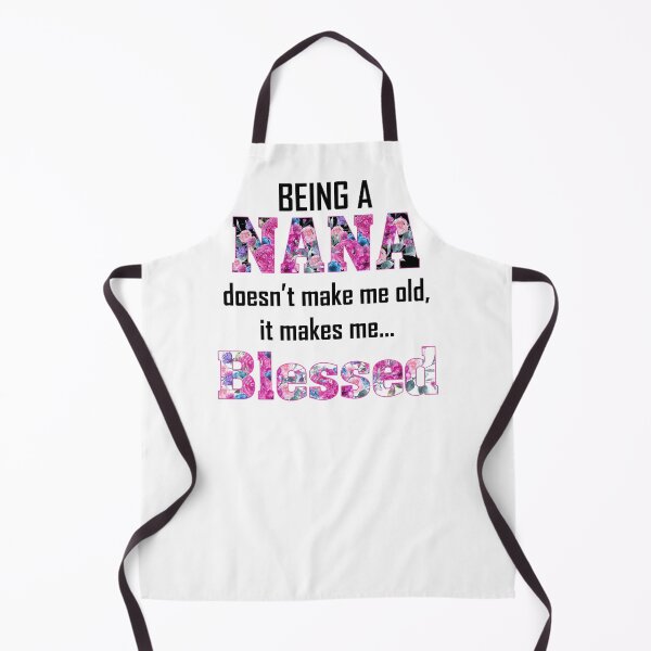 Item preview, Being a Nana Doesn't Make Me Old It Makes Me Blessed designed and sold by autlu.
