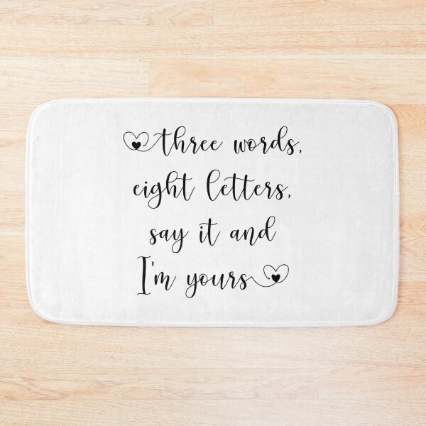 Item preview, Three Words Eight Letters Quote designed and sold by CrystalCrush.