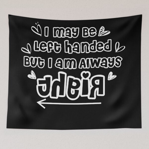 Item preview, I may Be left handed by i am always right Left Handed Humor designed and sold by 0umStore.