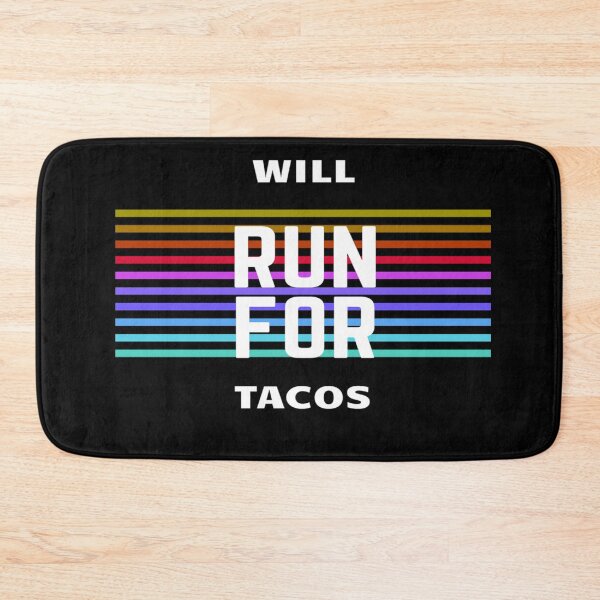 Item preview, Will run for tacos , Birthday Gift Ideas designed and sold by Aleekr1.