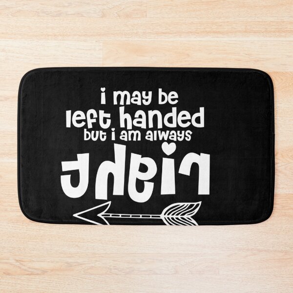 Item preview, I may Be left handed by i am always right Left Handed Humor designed and sold by 0umStore.