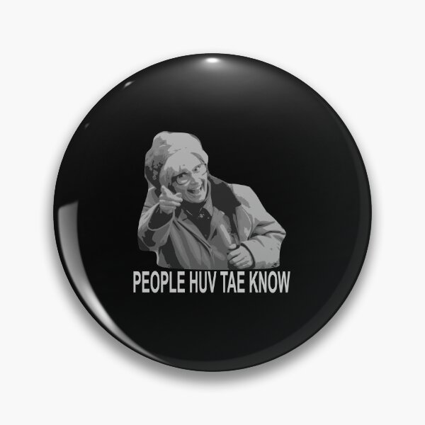 Item preview, Still Game  PEOPLE HUV TAE KNOW designed and sold by OchGuiseTheNoo.