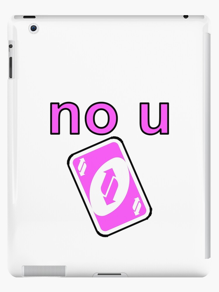 Funny No U Uno Reverse Card Meme | iPad Case & Skin