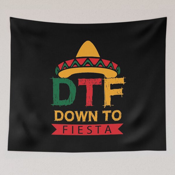 Item preview, DTF Down to Fiesta Cinco de Mayo Mexican Mexico designed and sold by DoSt-997.