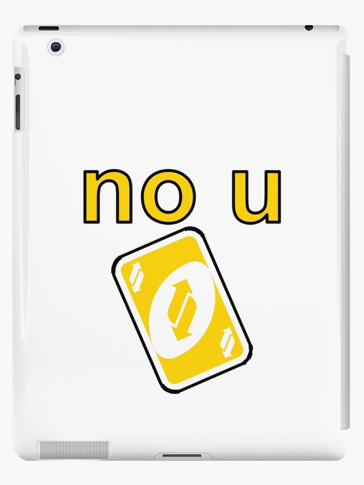 Funny No U Uno Reverse Card Meme | iPad Case & Skin