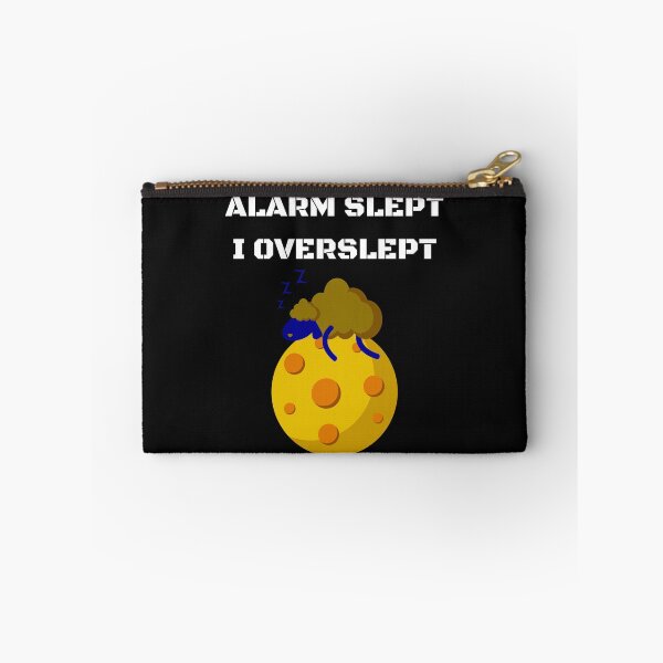 Item preview, Alarm Slept, I overslept - Black BG designed and sold by ActRightToday.