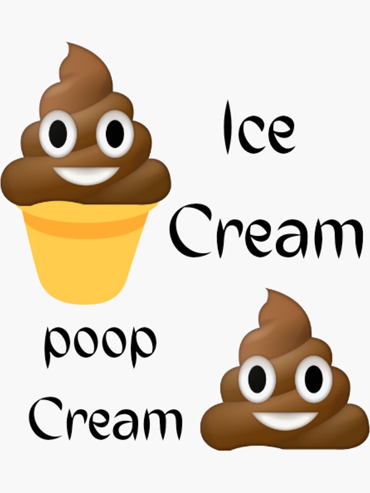 "Ice cream poop cream" Sticker by UshaKamal Redbubble