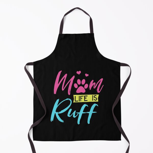 Item preview, Mom Life Is Ruff Dog Owner Dog Mother Mom designed and sold by DoSt-997.
