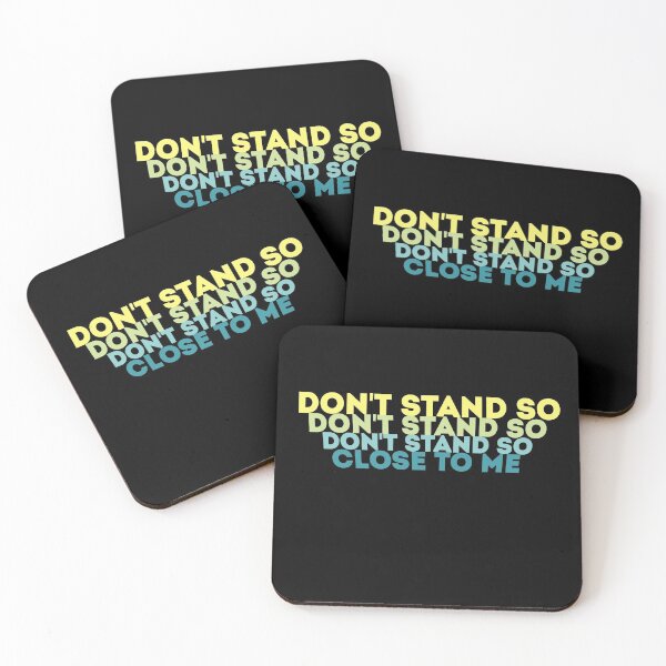 Item preview, DON'T STAND SO CLOSE TO ME designed and sold by Mr Wolf.