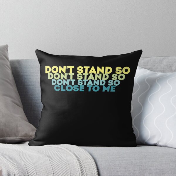 Item preview, DON'T STAND SO CLOSE TO ME designed and sold by Mr Wolf.