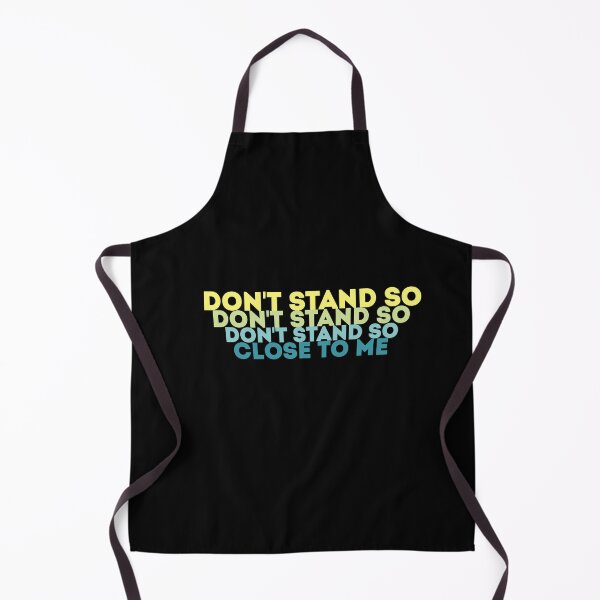 Item preview, DON'T STAND SO CLOSE TO ME designed and sold by Mr Wolf.