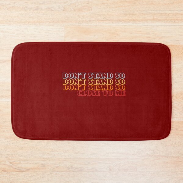 Item preview, DON'T STAND SO CLOSE TO ME designed and sold by Mr Wolf.