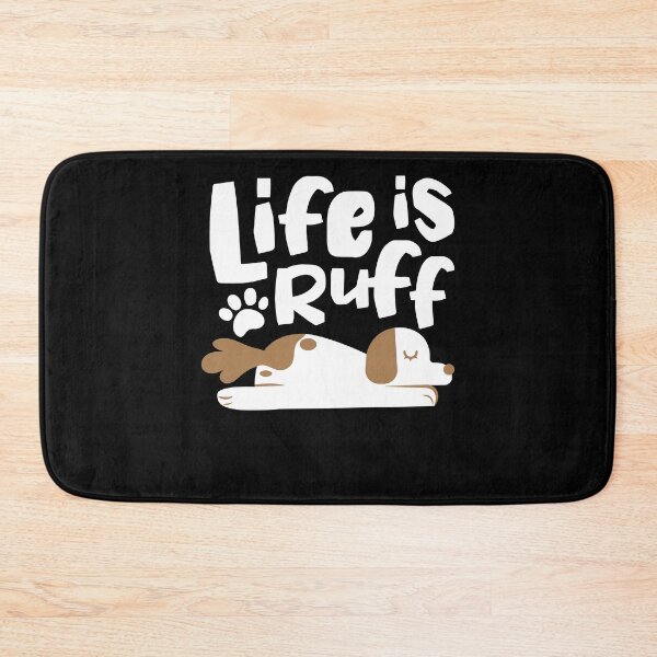 Item preview, Life Is Ruff Dog Owner Lazy Tired Pet designed and sold by DoSt-997.