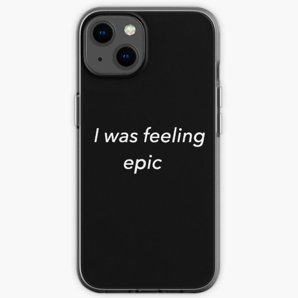 Ich fühlte mich episch (schwarz) iPhone Flexible Hülle