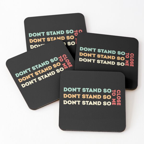 Item preview,  DON'T STAND SO CLOSE TO ME designed and sold by Mr Wolf.
