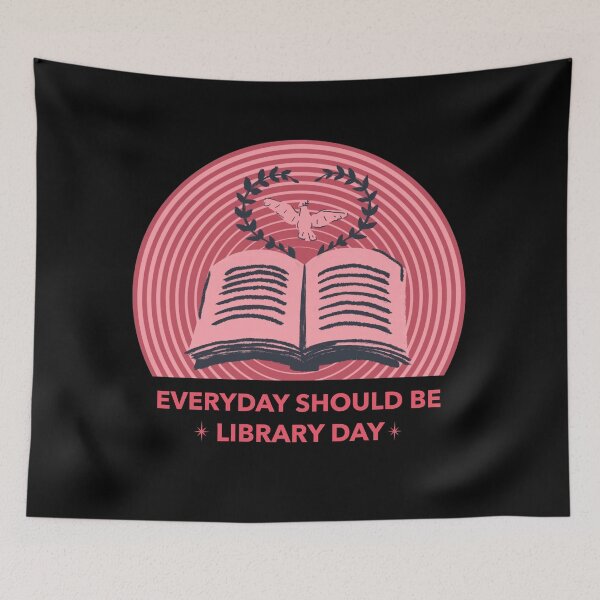 Item preview, Everyday Should Be Library Day designed and sold by NikStore.