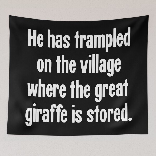 Item preview, He Has Trampled On the Village Where the Great Giraffe Is Stored designed and sold by Good-Looking Corpse.