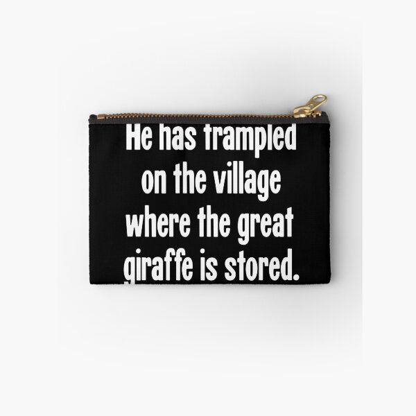 Item preview, He Has Trampled On the Village Where the Great Giraffe Is Stored designed and sold by Good-Looking Corpse.