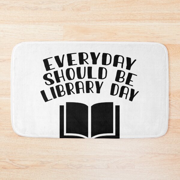 Item preview, Everyday should be library day designed and sold by Dank-your-Style.