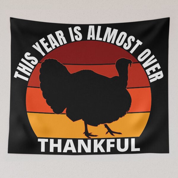 Item preview, thankful this year is almost over designed and sold by Apoorv Choudhary.