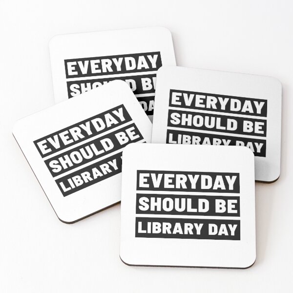 Item preview, Everyday Should Be Library Day - Library Quotes designed and sold by Trendelicious.