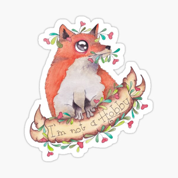 I´m not a hobby fox Sticker