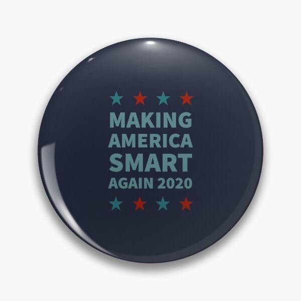 Item preview, Making America Smart Again - election 2020 designed and sold by Jamiecsmith1986.