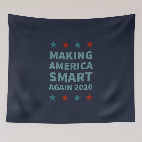 Item preview, Making America Smart Again - election 2020 designed and sold by Jamiecsmith1986.