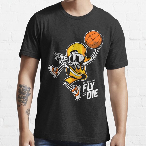 Basketball - basketbone fly or die funny gift Sticker for Sale by  NAS-STORE